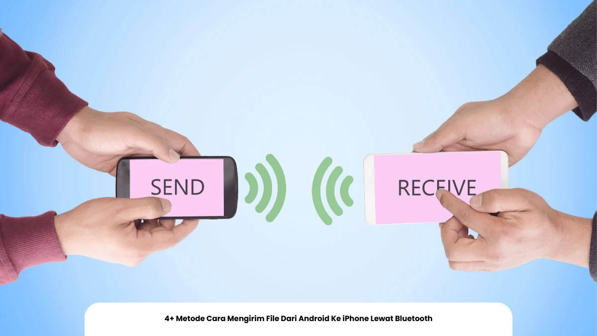 4+ Metode Cara Mengirim File Dari Android Ke iPhone Lewat Bluetooth